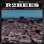 R2bees ‘Site 15’ Album To Be Released on 1st of March
